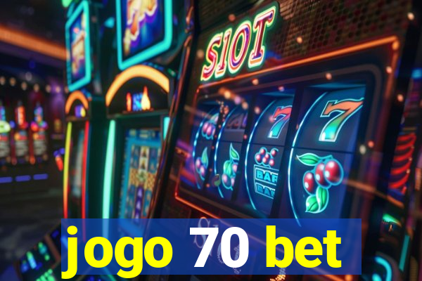 jogo 70 bet